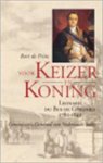 B. de Prins - Voor Keizer en Koning Leonard du Bus de Gisignies 1780-1849 : Commissaris-Generaal van Nederlands-Indie
