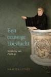 Luther, Maarten - Luther, Maarten-Een eeuwige Toevlucht (nieuw)