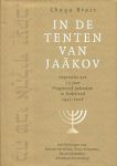 Brasz , Chaya . [ isbn 9789076935249 ] - In de tenten van Jaäkov . ( Impressies van 75 jaar progressief jodendom in Nederland. )
