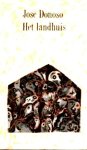  - DONOSE, JOSE - Het Landhuis - uitg. Ambo/Novib, 385 blz.