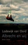 Oord, Lodewijk van - Albrecht en wij