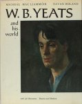 Yeats, William Butler - M. Mac Liammóir & E. Boland. - W.B. Yeats and his world.