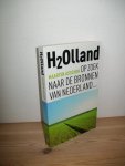 Asscher, Maarten - H2Olland. Op zoek naar de bronnen van Nederland Asscher, Maarten - H2Olland. Op zoek naar de bronnen van Nederland