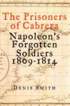Denis Smith - The Prisoners of Cabrera