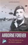 Aggelen, Laurens van - Airborne Forever: The lifestory of an Arnhem Veteran