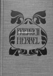 Hebbel, Friedrich - Friedrich Hebbel Sämtliche Werke V