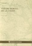 Andrik, J.C.M. - Inventaris van het familiearchief Van de Mortel - De la Court (1384-1978 (= Inventarisreeks, 31)