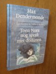 Dendermonde, Max - Toen Nora nog sprak met dolfijnen