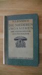Jennings H S  / autorisierte deutsche übersetzung von Ernst Mangold. - Die Niederen Organismen : ihre Reizphysiologie und Psychologie