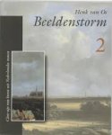 Os, Henk  van - Beeldenstorm  deel 2 Close-ups van kunst uit Nederlandse musea