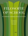 Natascha Kienstra; Desiree Berendsen; Kirsten Poortier; Floor Rombout - Filosofie Op School