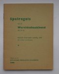 (ed.), - Spelregels van de wereldschaakbond (F.I.D.E.). Officiele Nederlandse vertaling 1954.