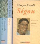 Conde, Maryse .. Vertaald door Stefaan van den Bremt en door Edith Klapwijk - Segou .. Deel 1. De aarden wal en deel 2 De verkruimelde aarde