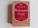 Van Wyck Brooks. - The World of Washington Irving.