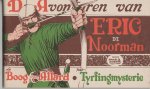 Kresse,Hans G - Eric de Noorman de boog van Allard/Het Tyrvingmysterie