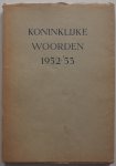 H M Koningin Juliana - Koninklijke woorden 1952-`53 van H M Koningin Juliana