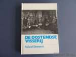 Desnerck, Roland. - De Oostendse visserij.