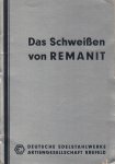 Deutsche Edelstahlwerke - Das Schweissen van Remanit