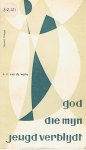 Walle, A.R. van de - God die mijn jeugd verblijdt