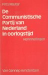 Reuter, Fritz - De Communistische partij van Nederland in oorlogstijd Herinneringen Reuter, Fritz - De Communistische partij van Nederland in oorlogstijd Herinneringen