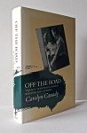 Cassady - Off the Road Twenty years with Cassady, Kerouac and Ginsberg