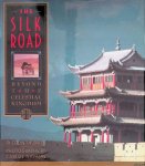 Thubron, Colin - The Silk Road: beyond the celestial kingdom