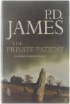 P D JAMES - PRIVATE PATIENT. An Adam Dalgliesh Mystery