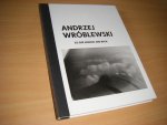 Wroblewski, A. - Andrzej Wroblewski.  To the Margin and Back
