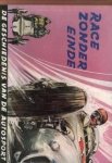 ROSEMANN, ERNST / DEMAND, CARLO bewerkt door BERT PRINSEN-GEERLIGS - Race zonder einde. De geschiedenis van de auto-rensport