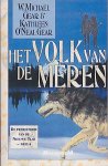 Gear, W. Michael & O'Neal Gear, Kathleen - De Prehistorie van de Nieuwe Tijd 06: Het Volk van de Meren