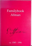 Afman, Pieter A. & Margrietha W. Prins-Afman & Ronald E.J. Prins (composed by) - Afman Familybook, circa 1585-1996