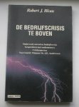 BLOM, ROBERT J., - De bedrijfscrisis te boven.