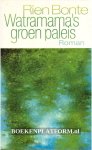 Bonte, Rien - Watramama's groen paleis