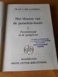 Landell, Olaf J. de - Het bloeien van de porseleinboom. Deel 1: porseleinzaad in de spiegelvore