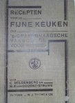 Goldenberg en Soorne Struwe - Recepten voor de fijne keuken der Gravenhaagsche vakschool voor meisjes Goldenberg en Soorne Struwe - Recepten voor de fijne keuken der Gravenhaagsche vakschool voor meisjes