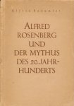 Baeumler, Alfred. - Alfred Rodenberg und der Mythus des 20. Jahrhunderts.