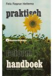 Felix Ragnar Hettema - Praktisch reform handboek