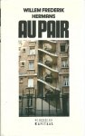 Hermans, Willem Frederik - Au pair : roman