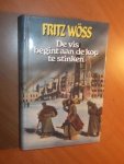 Woss, Fritz - De vis begint aan de kop te stinken
