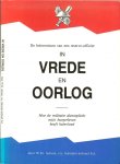 Acksen W.H.  Omsladontwerp  R.J. van Os  te Emmen - In Vrede en Oorlog  Belevenissen reserve officier vrede