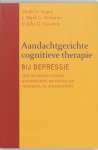Zindel van Segal, Amp, J.M.G. / TEASDALE, J.D. Williams - Aandachtgerichte cognitieve therapie bij depressie een nieuwe methode om terugval te voorkomen