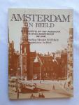 Marijs, Meindert H.M. - Amsterdam in beeld. Een selectie uit het weekblad de stad Amsterdam/ 1921-1935