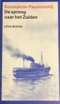 Konstantin Paustovskij - De sprong naar het Zuiden Vertaald door Wim Hartog