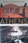 Waterfield, Robin - Athens A History: From Ancient Ideal to Modern City