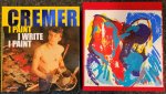 Jan Cremer; Wilhelmus Aart Louis Beeren, Pierre Restany, Freddy de Vree - I paint I Write I Paint [100 signed copies with orig. silkscreen]