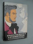 Schuttevaêr-Velthuijs, N. - Vogelvanger's levensstrijd.