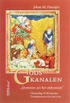 J.M. Pameijer - Gods kanalen : "stemmen uit het onbewuste"