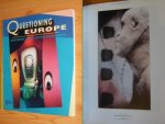Vroege, Bas en anderen (red.) - Questioning Europe - Reinterpretations within photography