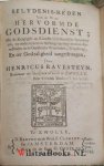 Ravesteyn, Henricus - Kort Ontwerp der Godgeleerdheid, of Gouden Schakel der Godlyke Waarheden van de Hervormde Kerke, en ene Wederlegginge der Dwalingen, van de genen, die buiten zyn. Nevens een Belydenis-Reden, tot Algemene Stigting, en byzondere Handleiding van ...