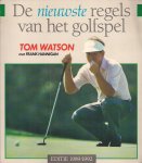 Watson, Tom met Hannigan, Frank; vert: Schröder, A.W. - De nieuwste regels van het golfspel Editie 1989-1992